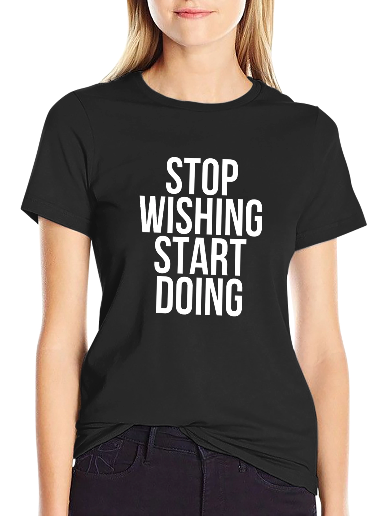 Motivational Black T-Shirt: Stop Wishing Start Doing