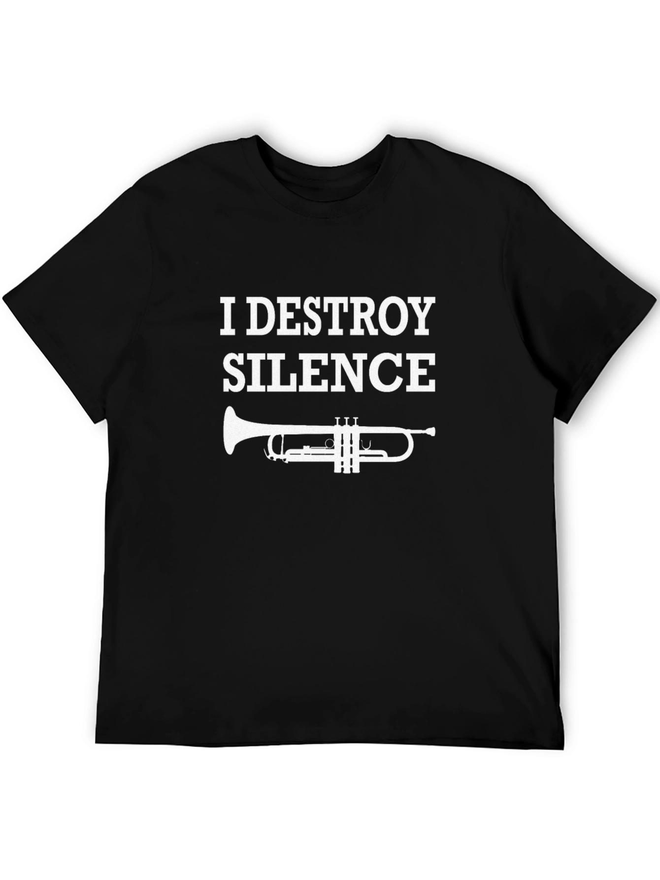 I Destroy Silence Trumpet Player T-Shirt