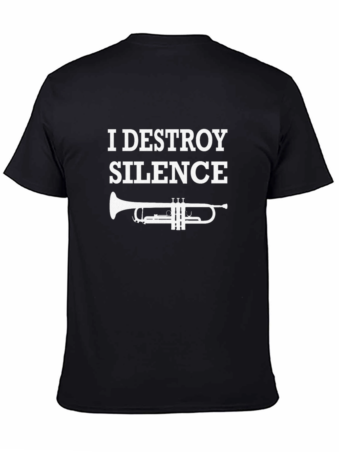I Destroy Silence Trumpet Player T-Shirt