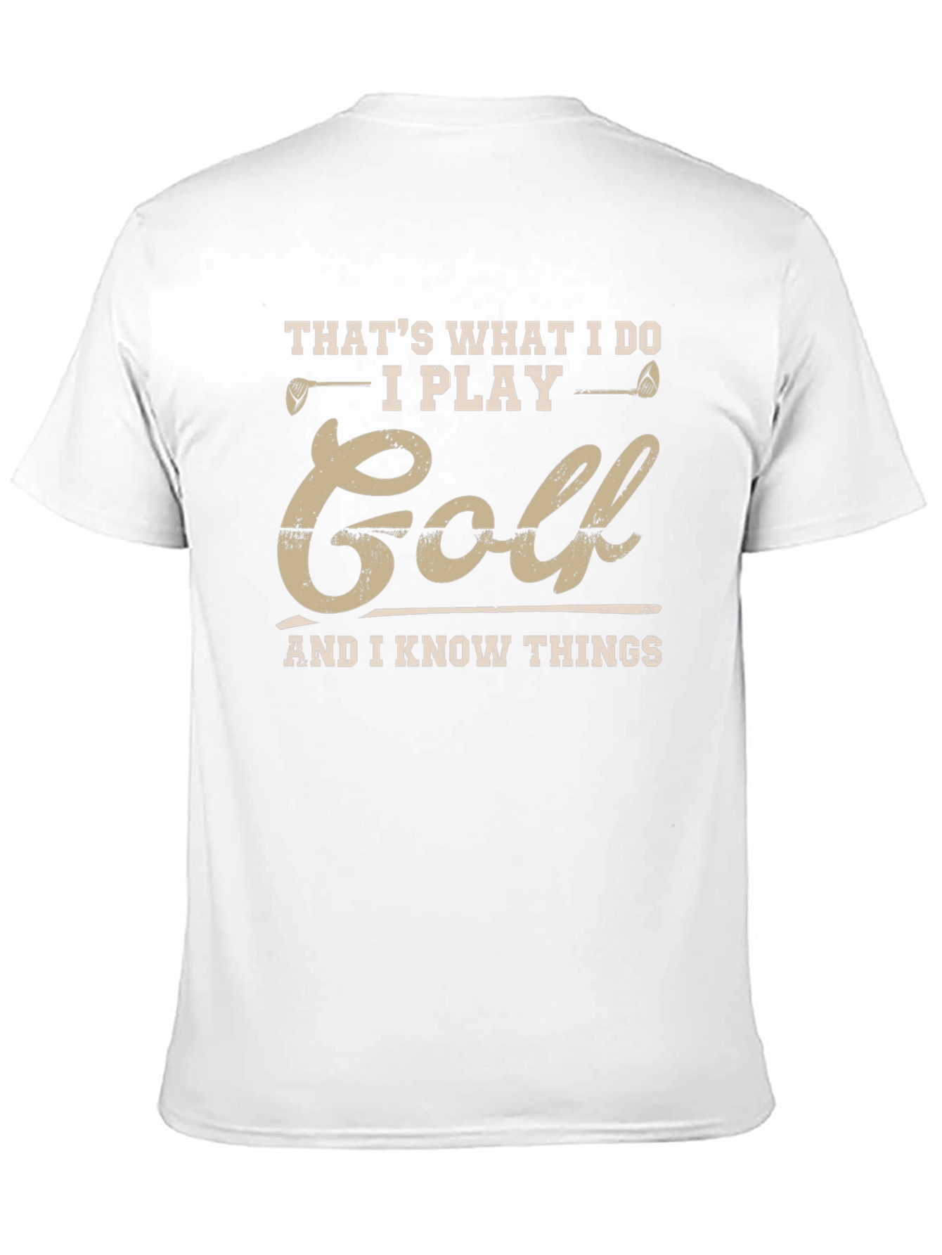 Thats What I Do I Play Golf T-Shirt