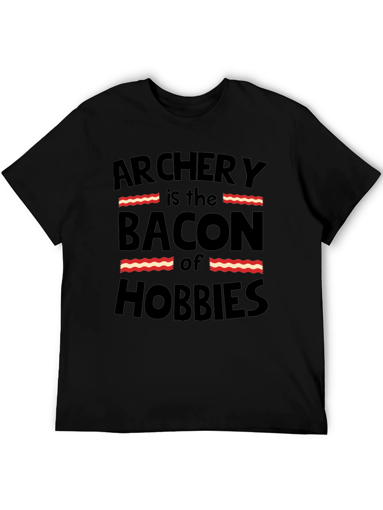 Archery is the Bacon of Hobbies Funny Black T-Shirt