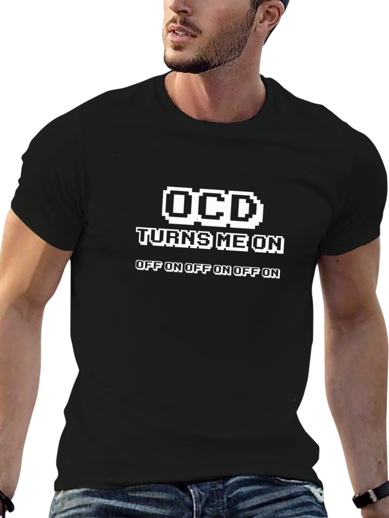 OCD Turns Me On Funny Graphic T-Shirt