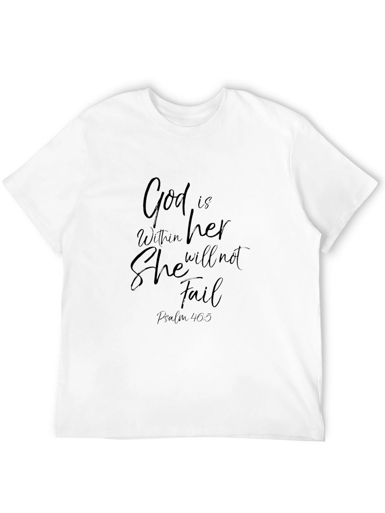 God is Within Her T-Shirt - Psalm 46:5