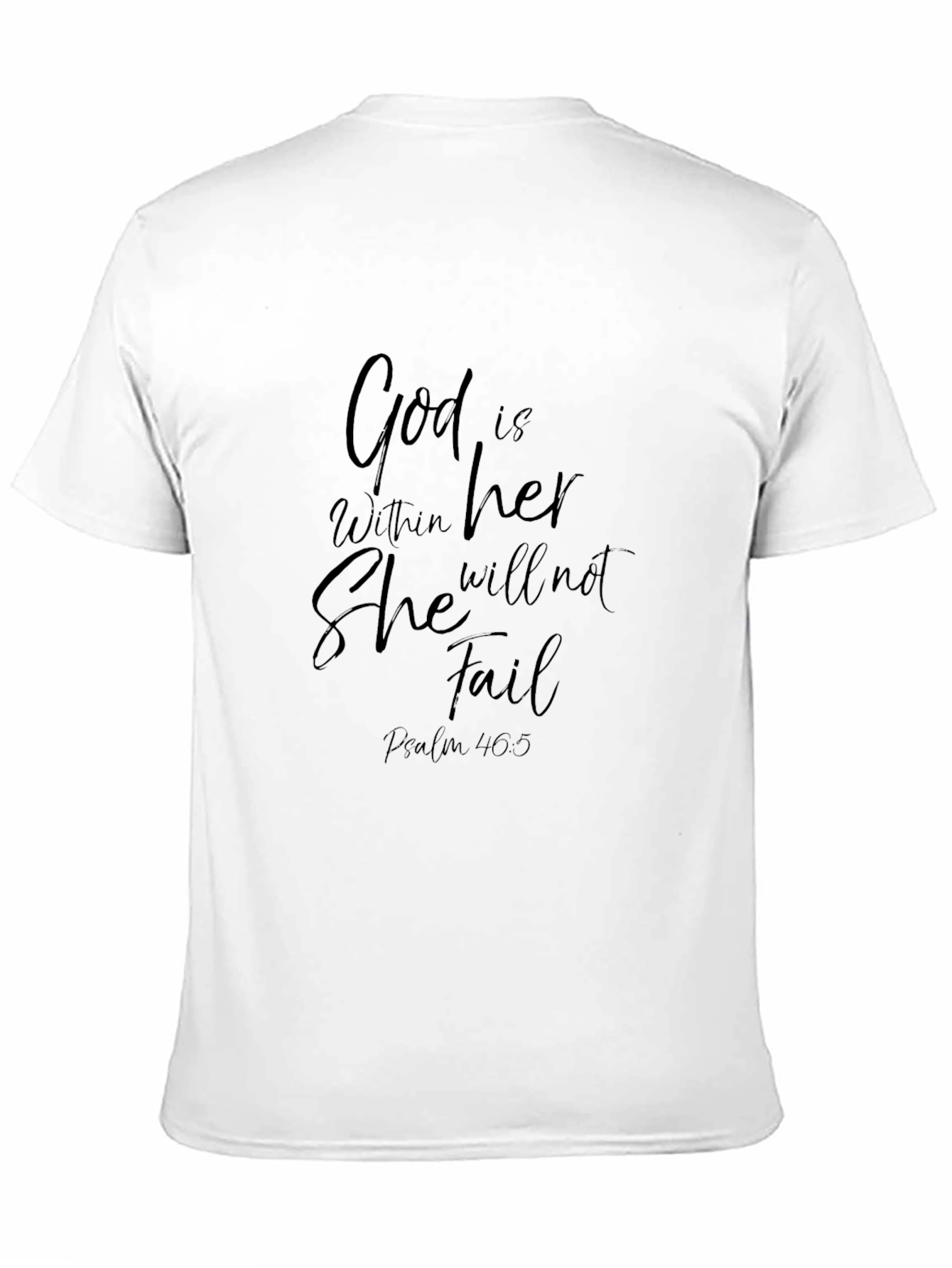 God is Within Her T-Shirt - Psalm 46:5