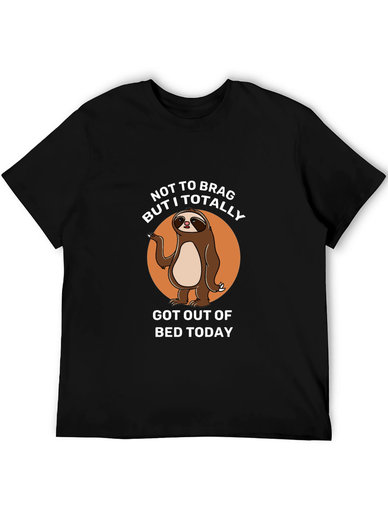 Funny Sloth Graphic Tee: Not To Brag T-Shirt