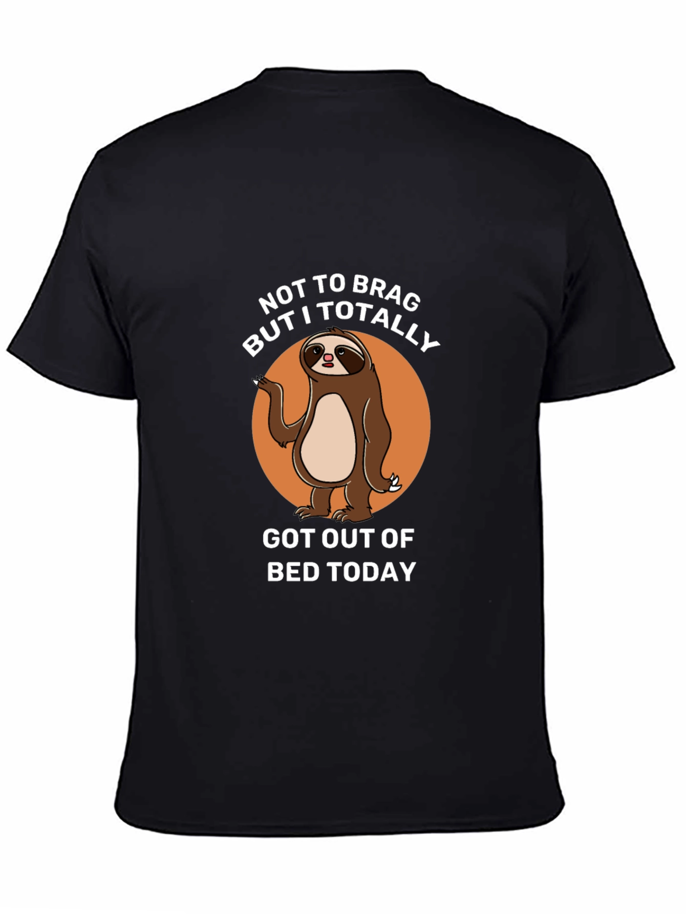 Funny Sloth Graphic Tee: Not To Brag T-Shirt