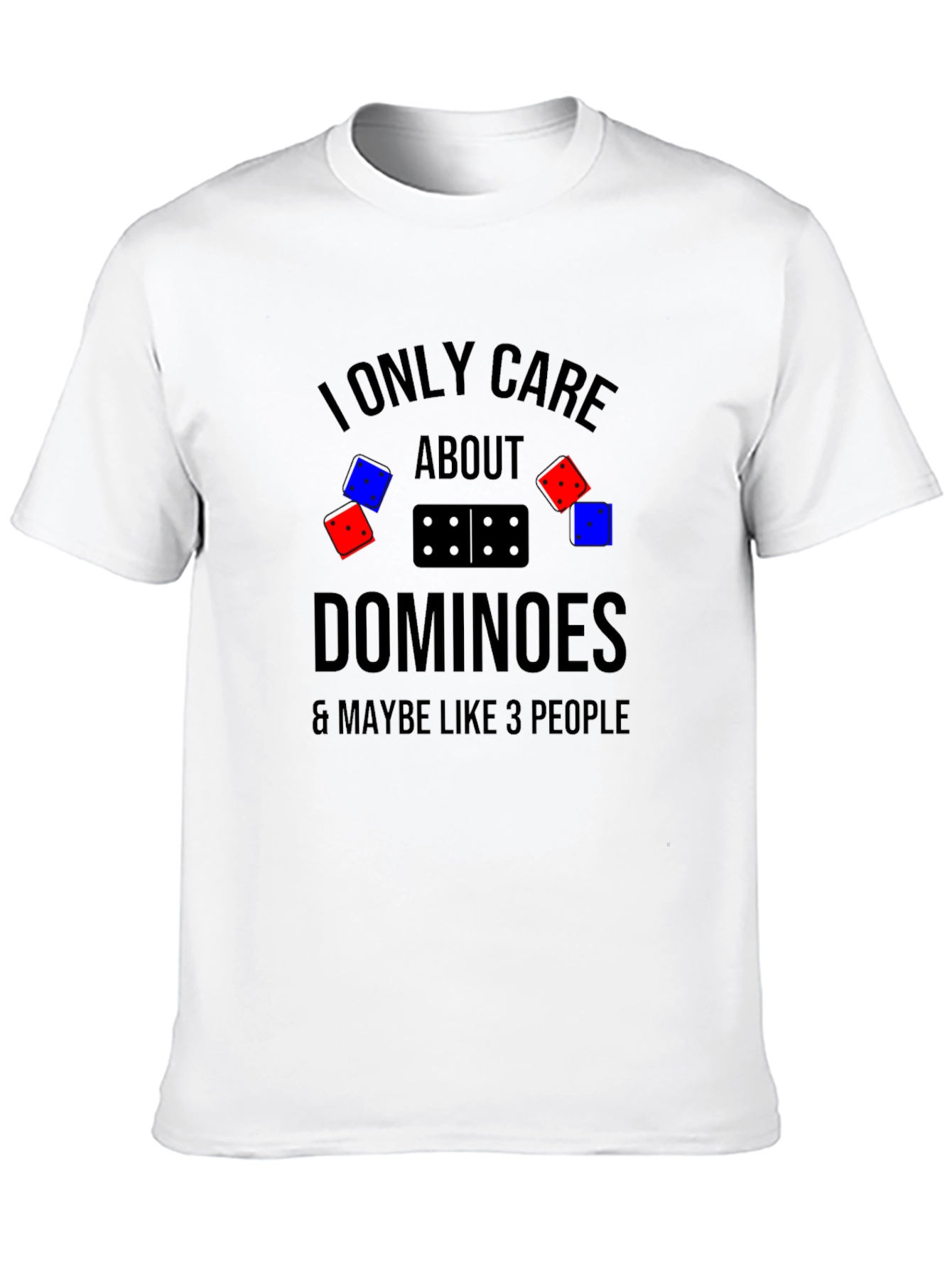 I Only Care About Dominoes T-Shirt