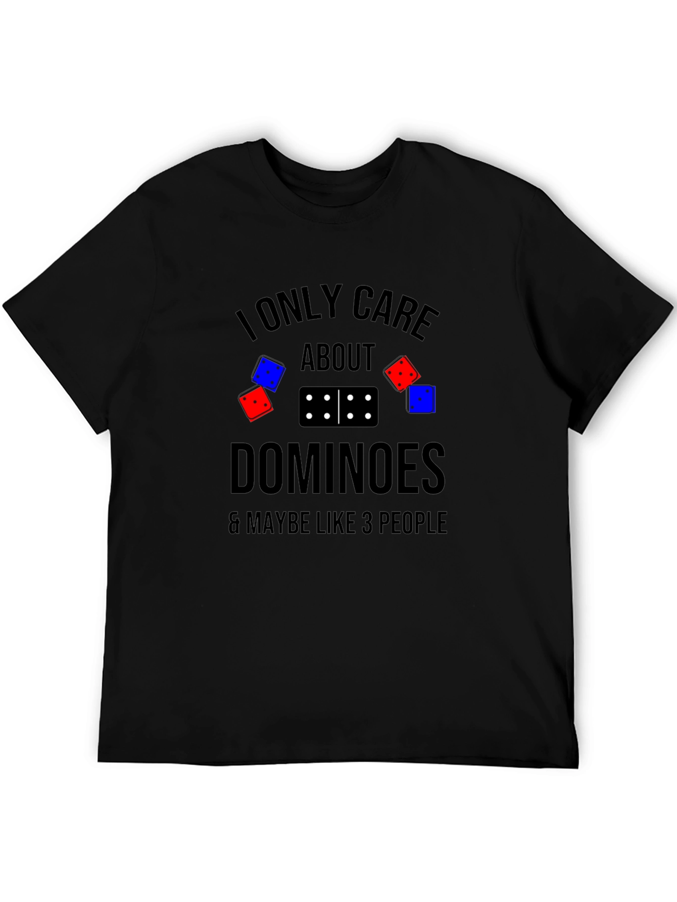 I Only Care About Dominoes T-Shirt