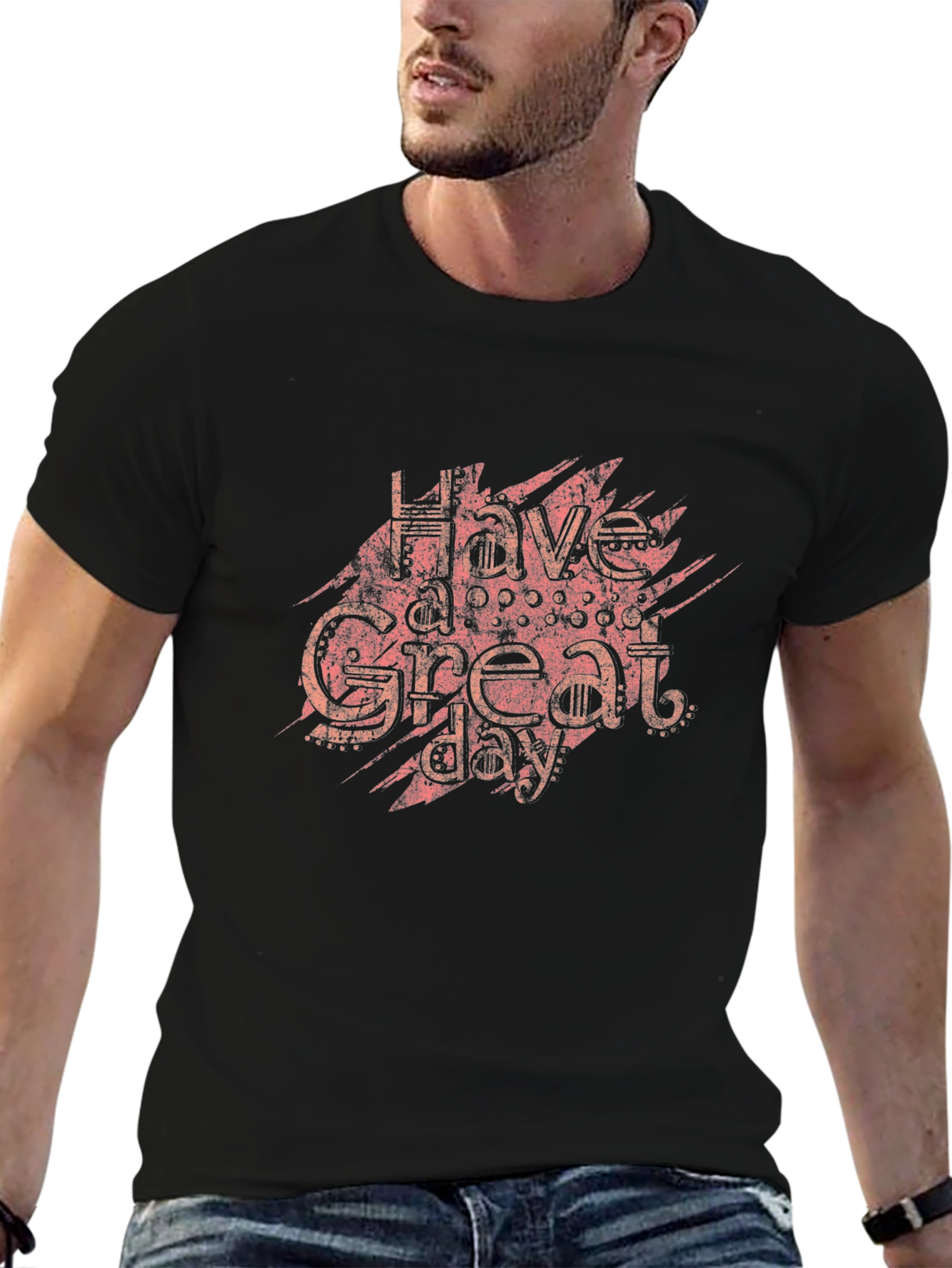 Have a Great Day Graphic T-Shirt