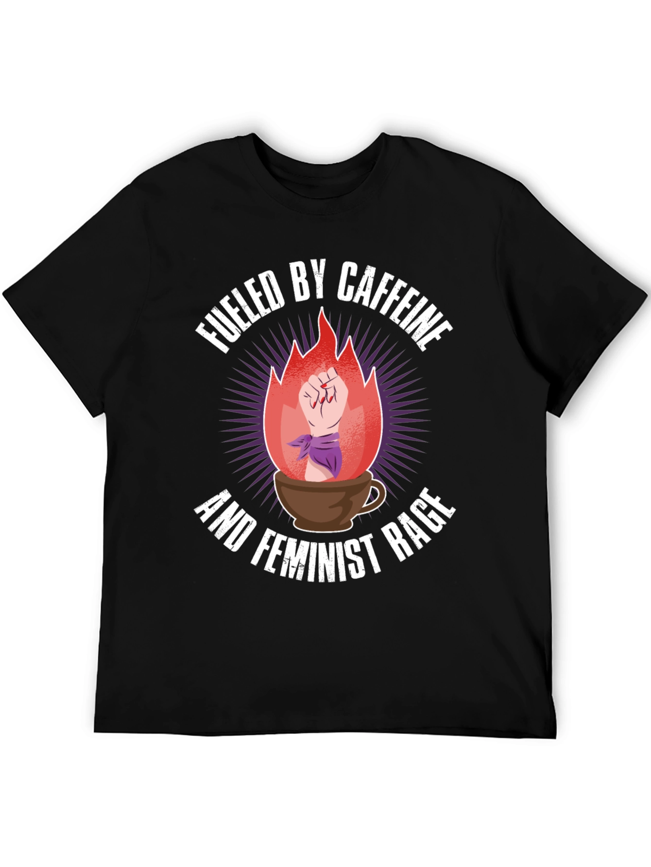 Fueled By Caffeine Feminist Rage Graphic Tee