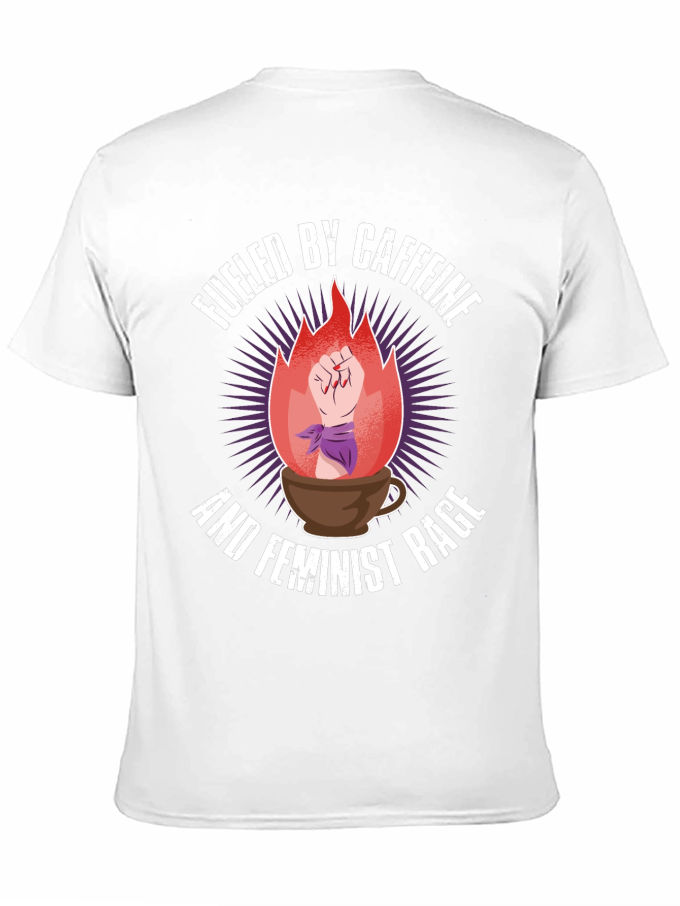 Fueled By Caffeine Feminist Rage Graphic Tee