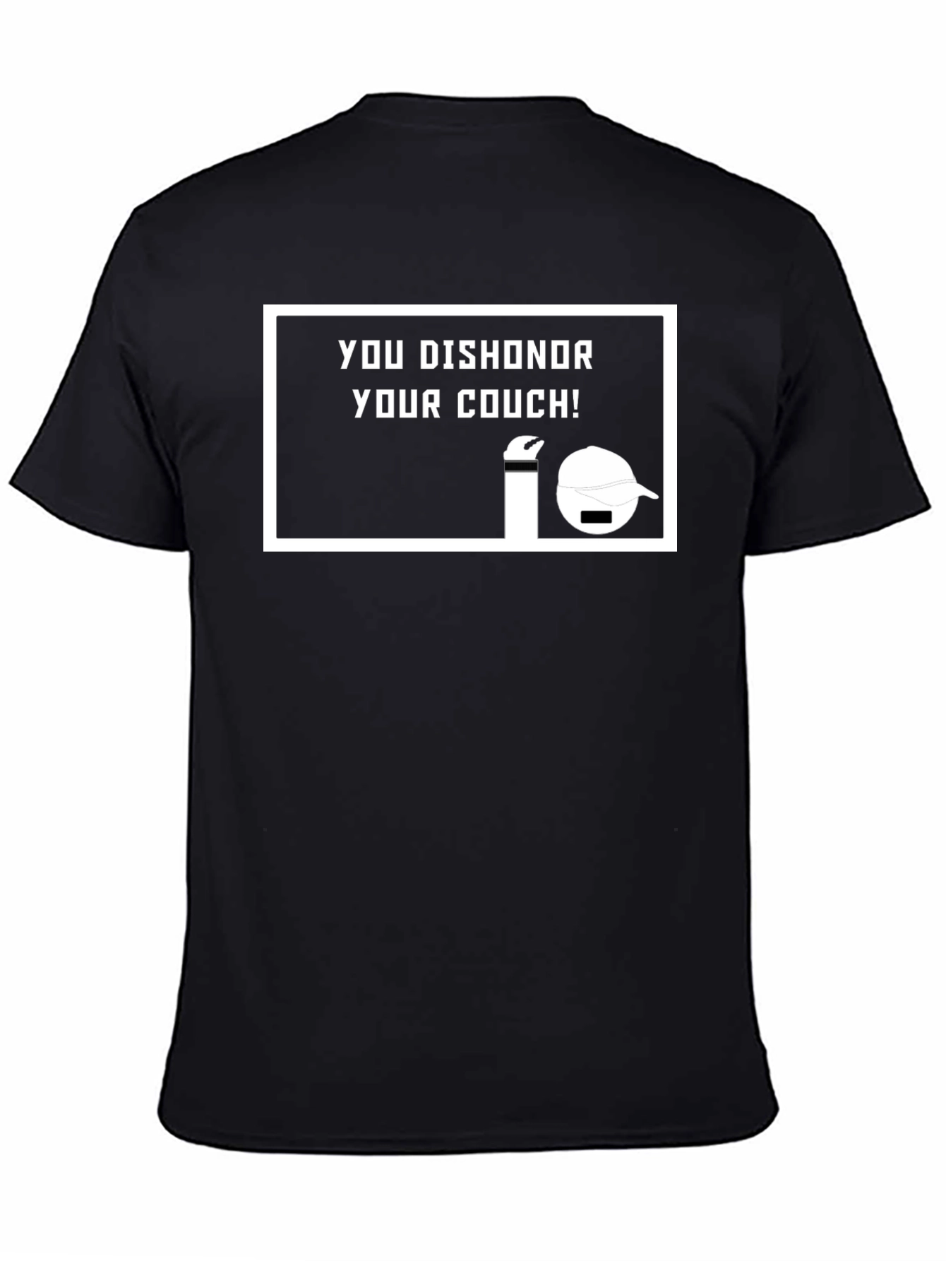 Dishonor Your Couch Funny T-Shirt - Black