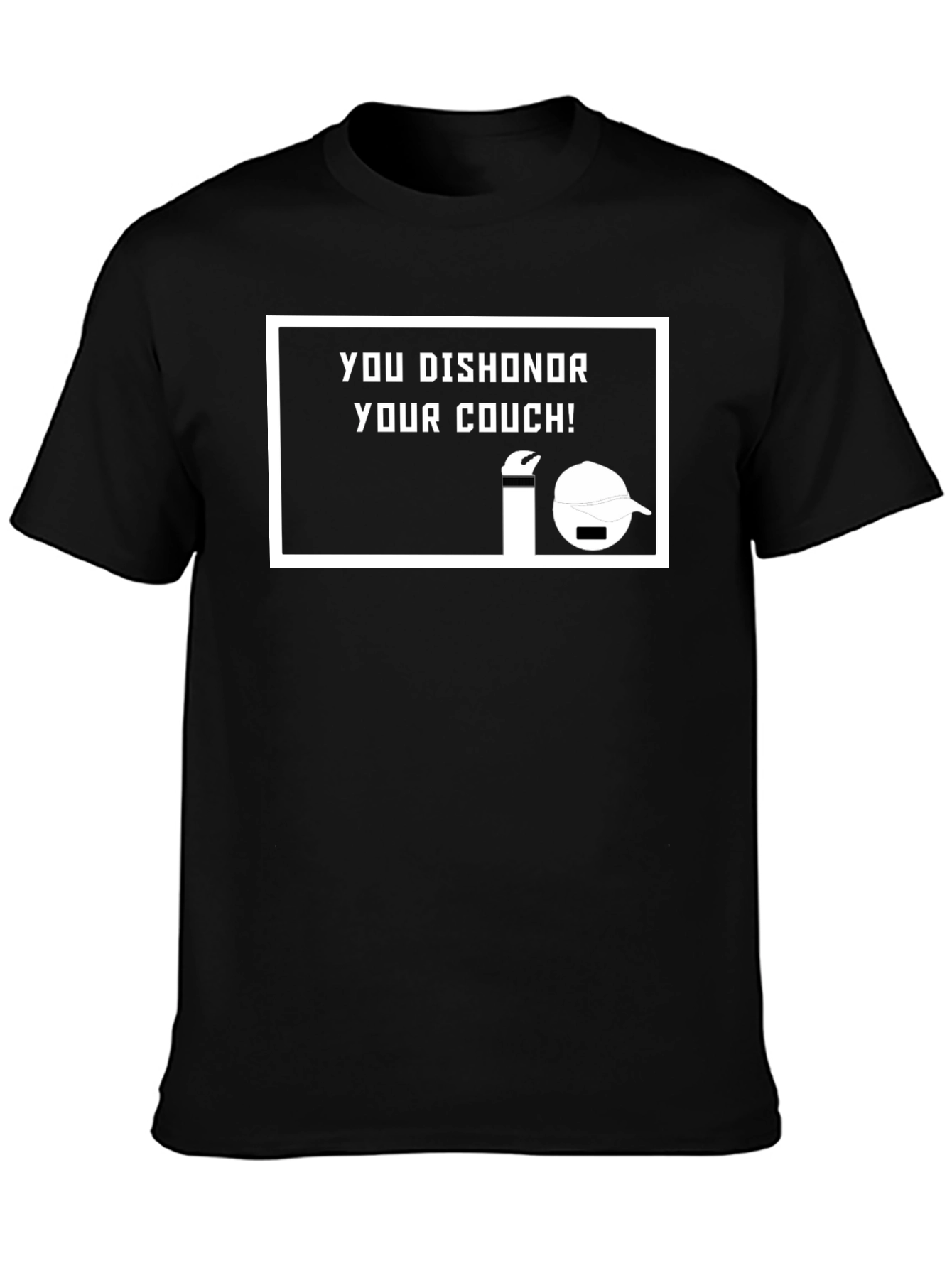 Dishonor Your Couch Funny T-Shirt - Black