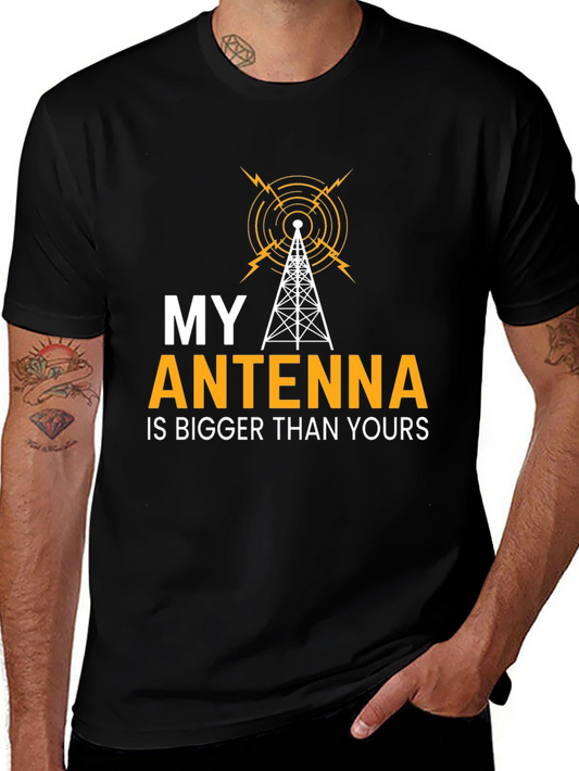 My Antenna is Bigger T-Shirt - Funny Ham Radio Operator Tee