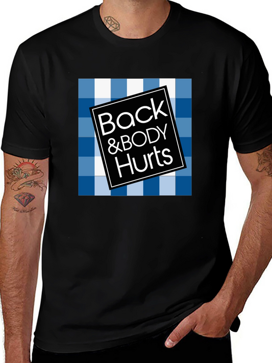 Back & Body Hurts Graphic Tee