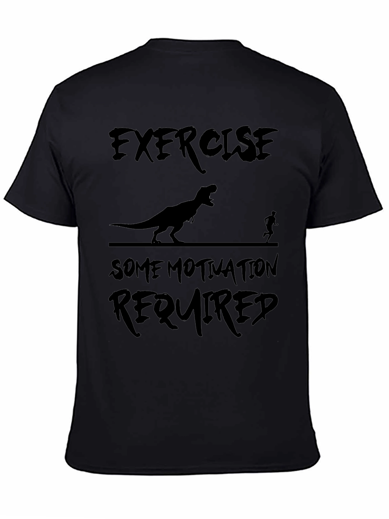 Exercise Motivation Dinosaur T-Shirt