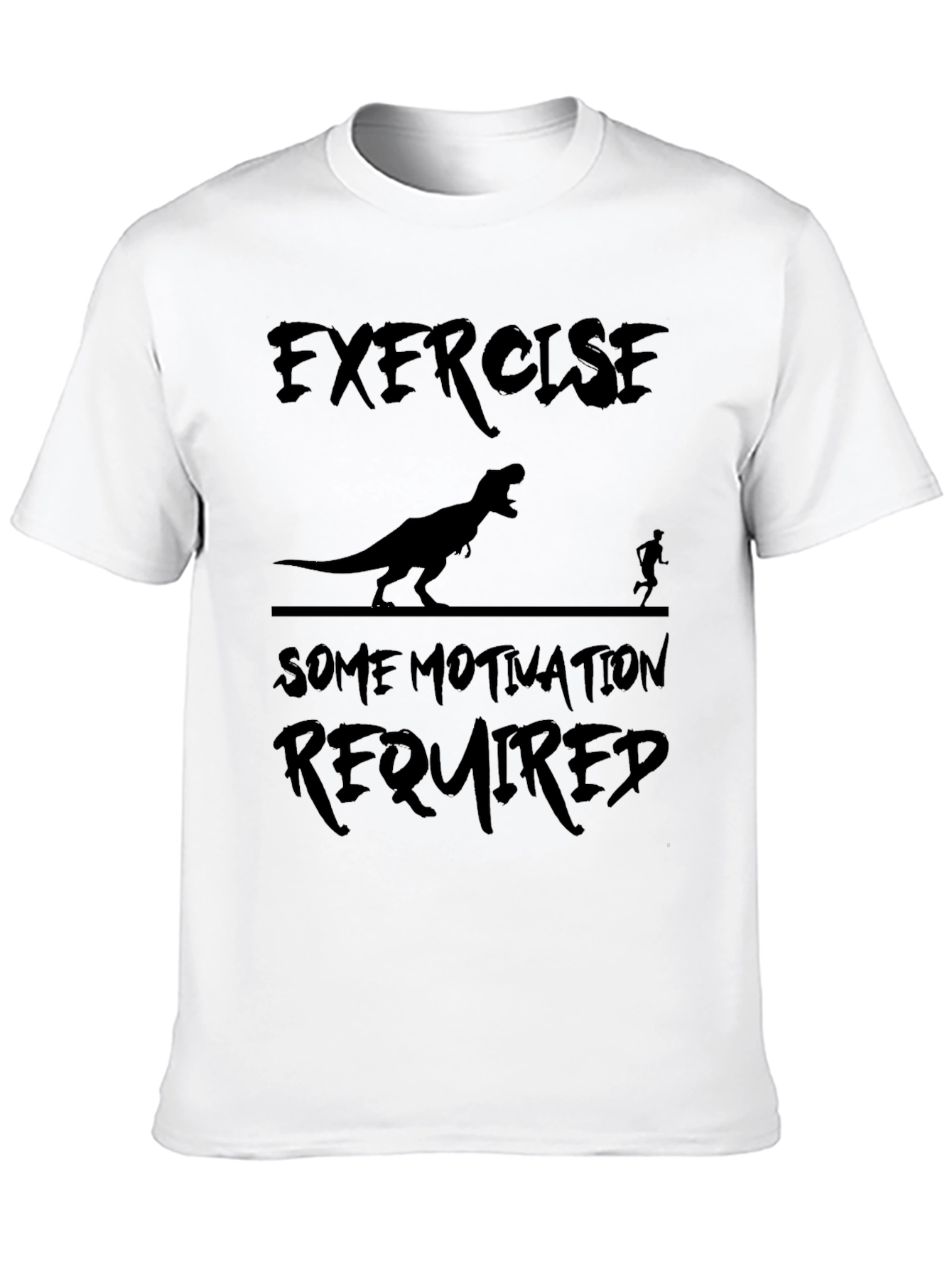Exercise Motivation Dinosaur T-Shirt