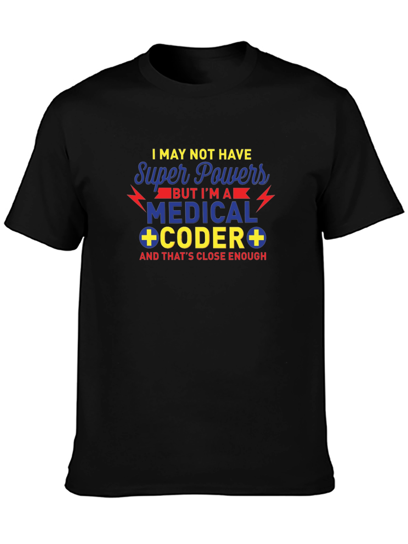 Medical Coder Super Powers T-Shirt