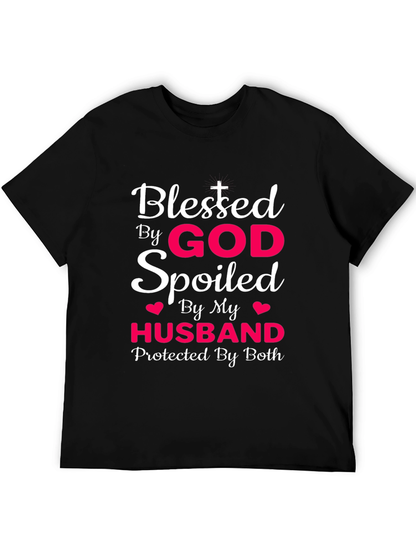 Blessed By God Spoiled By Husband T-Shirt