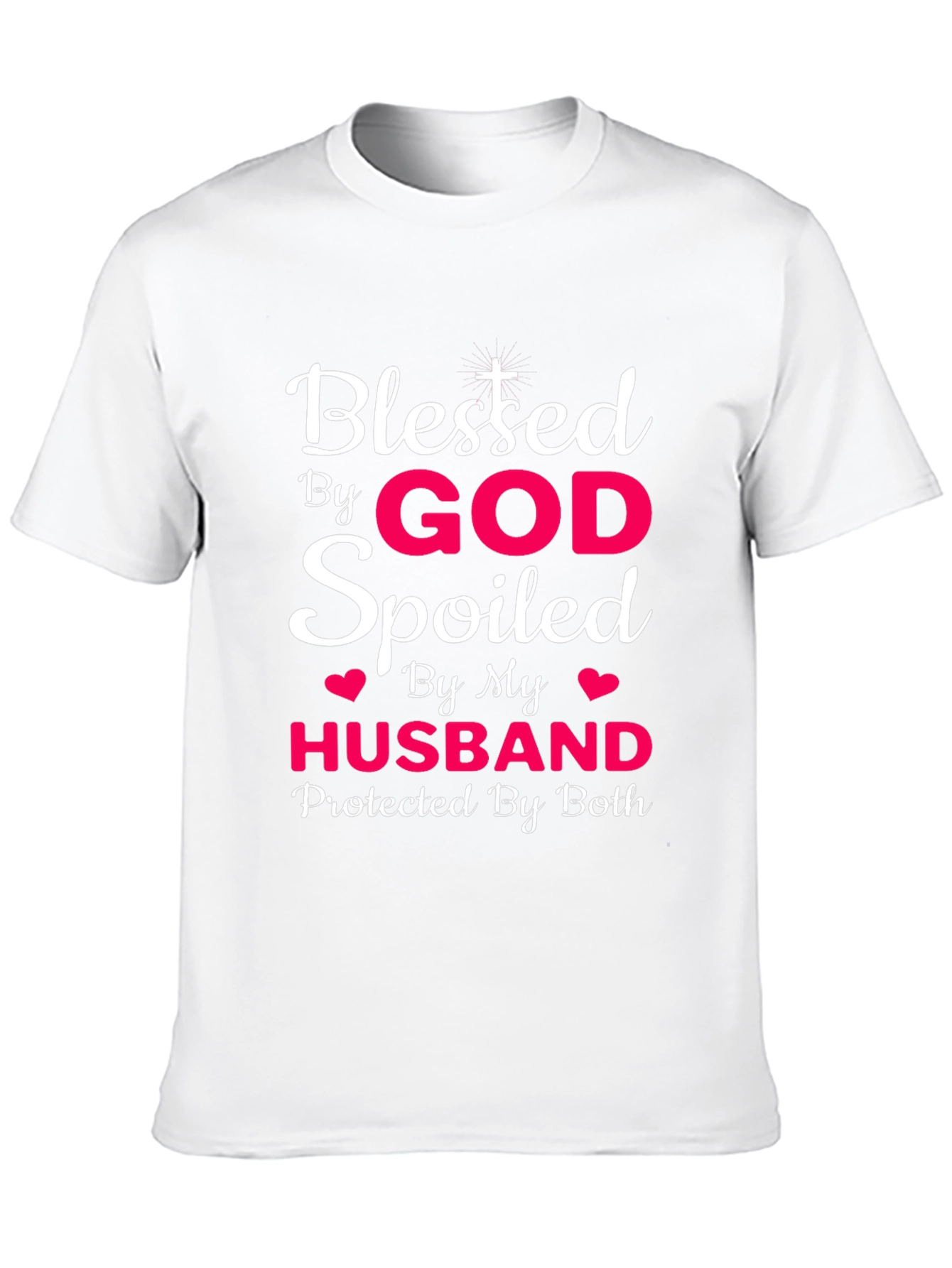 Blessed By God Spoiled By Husband T-Shirt