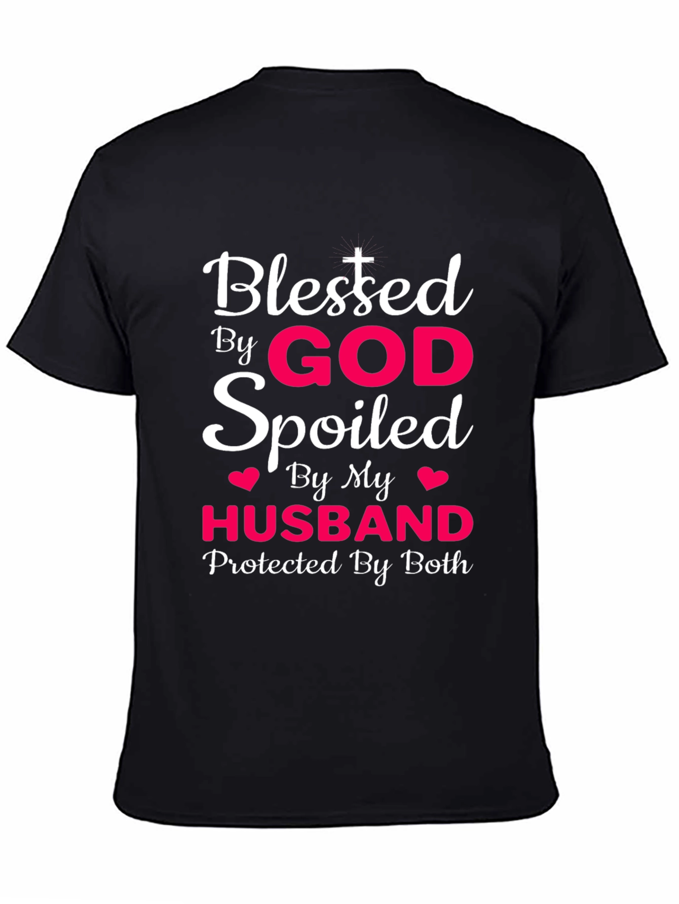 Blessed By God Spoiled By Husband T-Shirt