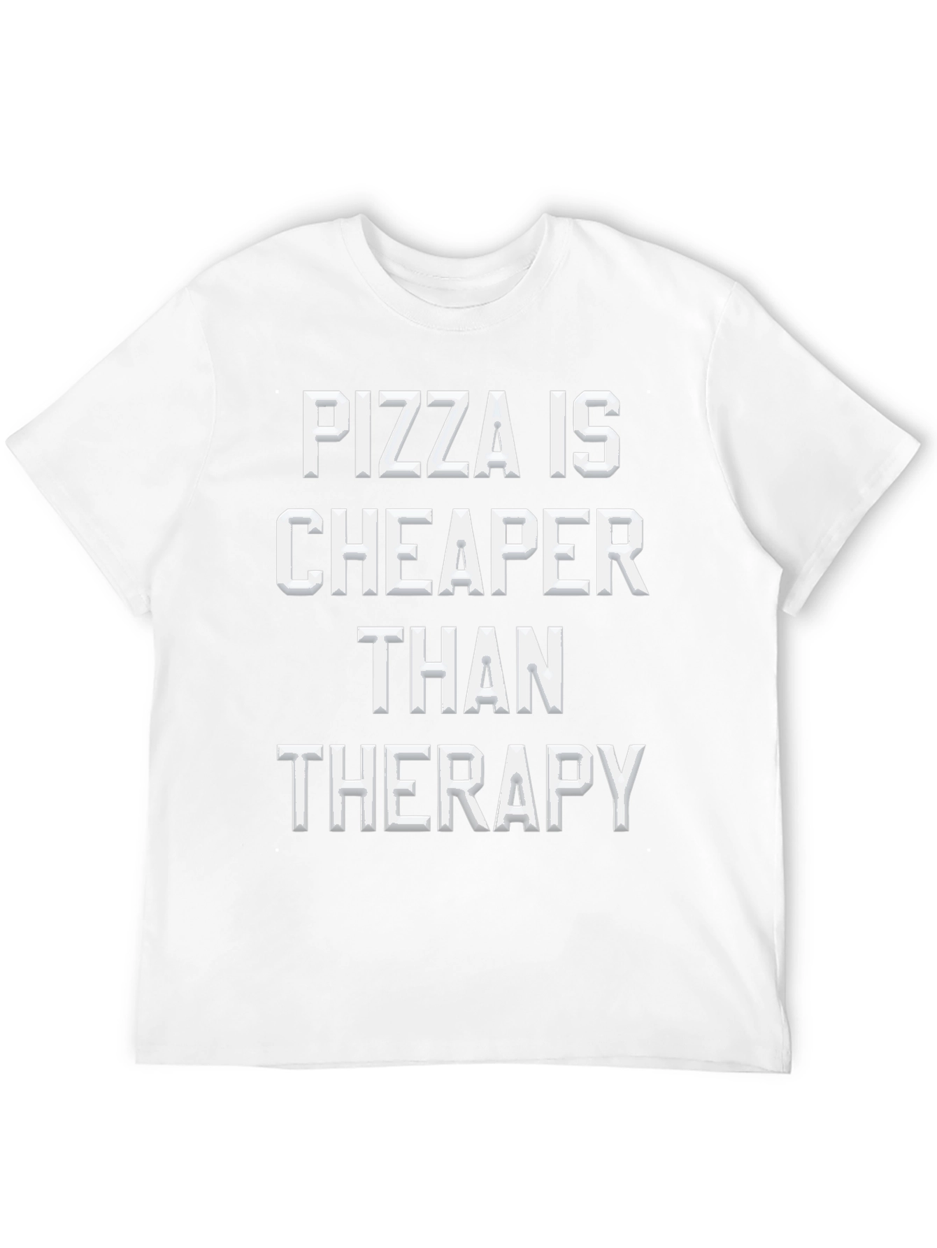Pizza is Cheaper Than Therapy Graphic Tee
