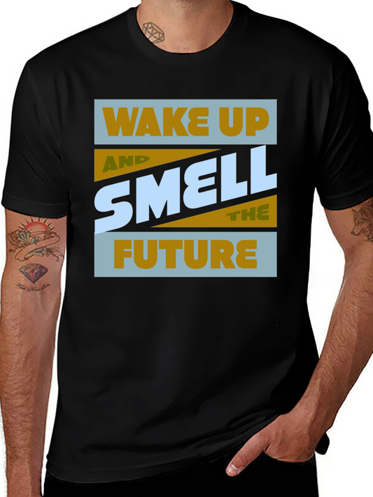 Wake Up and Smell the Future Graphic T-Shirt