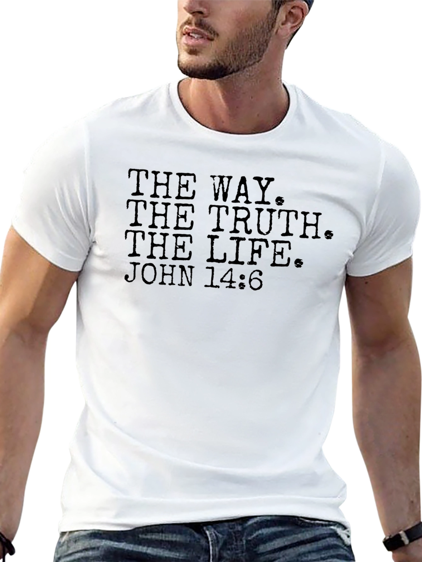 The Way The Truth The Life T-Shirt