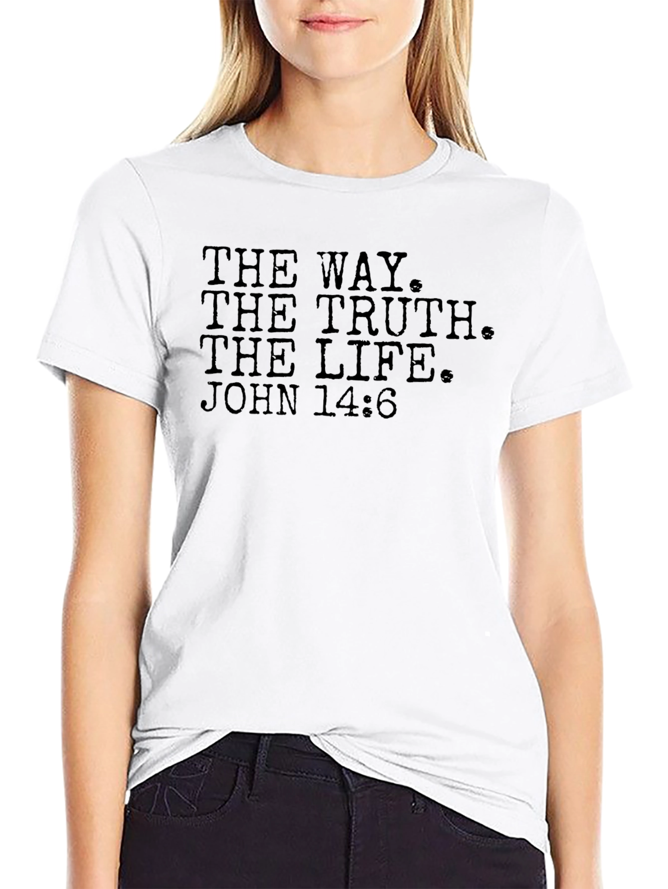 The Way The Truth The Life T-Shirt