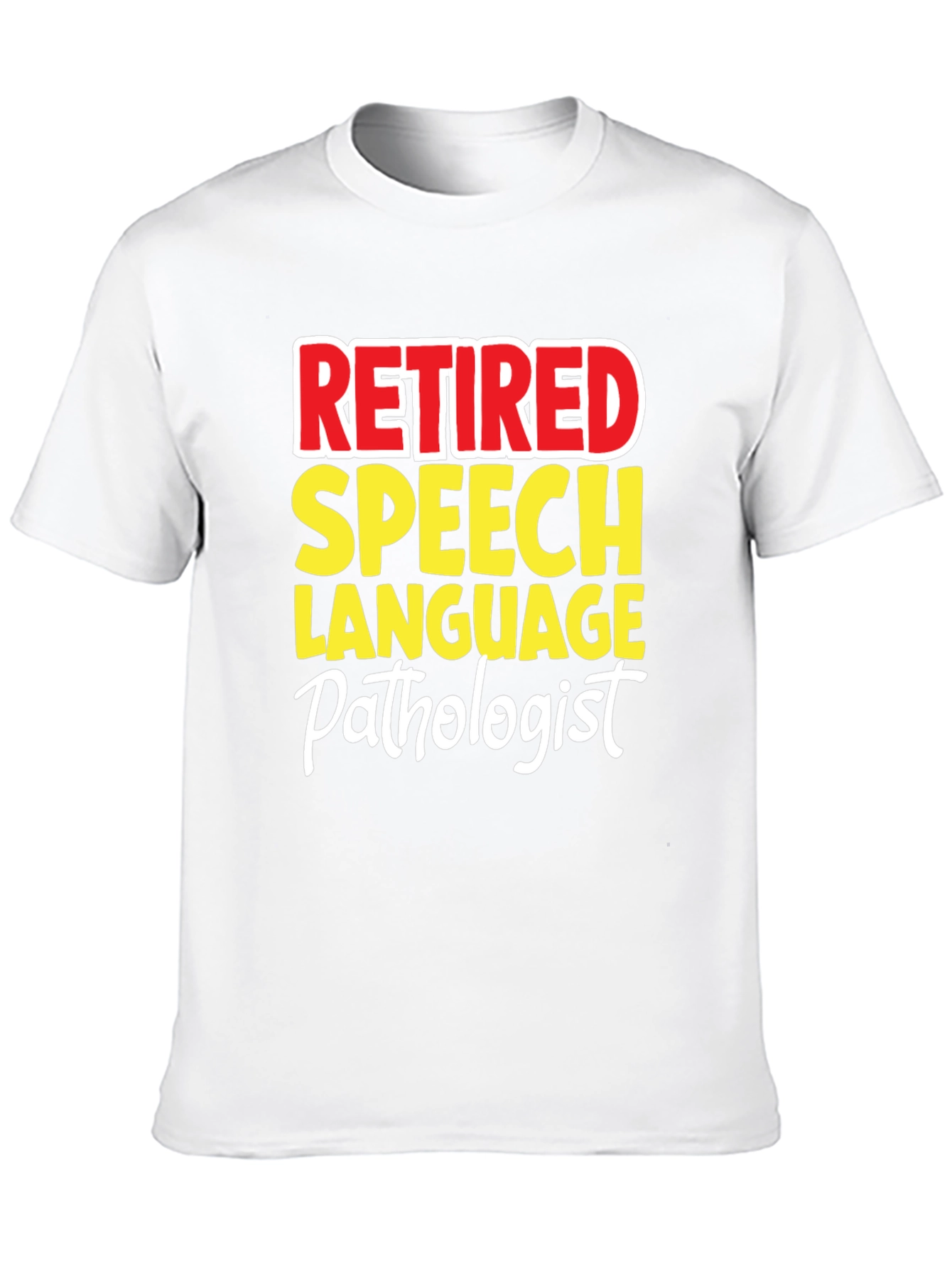 Retired Speech Language Pathologist Graphic T-Shirt