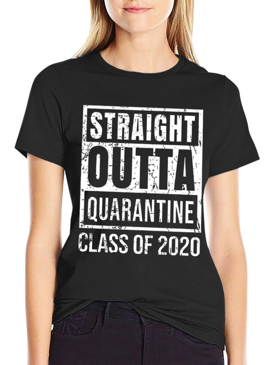 Straight Outta Quarantine Class of 2020 T-Shirt