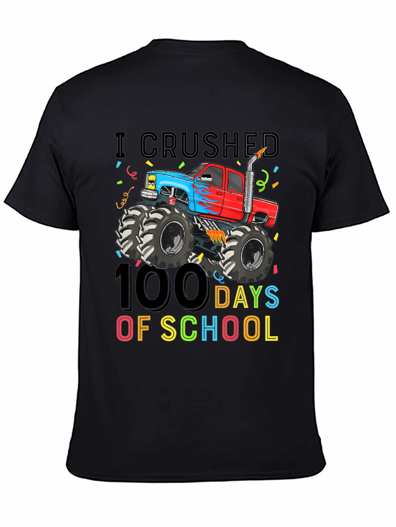 I Crushed 100 Days of School Monster Truck T-Shirt