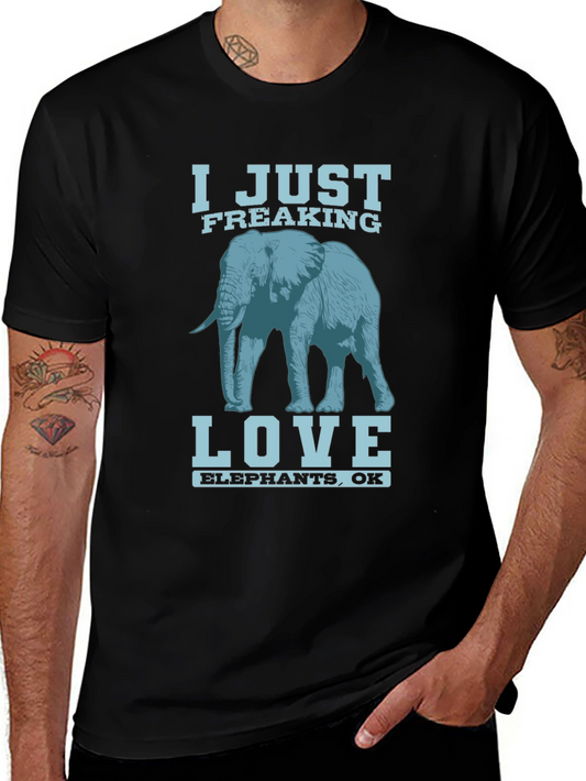I Just Freaking Love Elephants T-Shirt