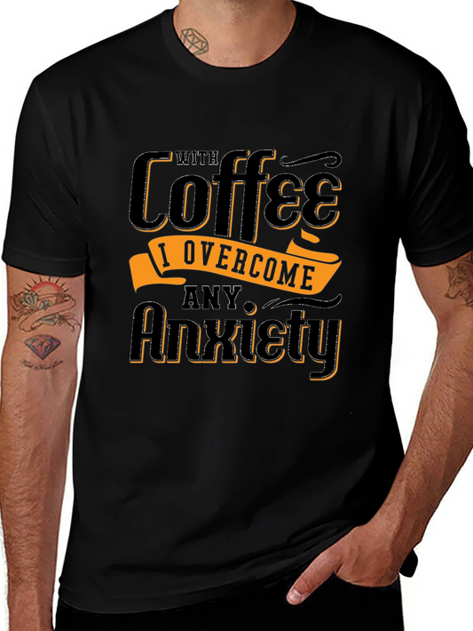 Coffee Overcome Anxiety Graphic T-Shirt