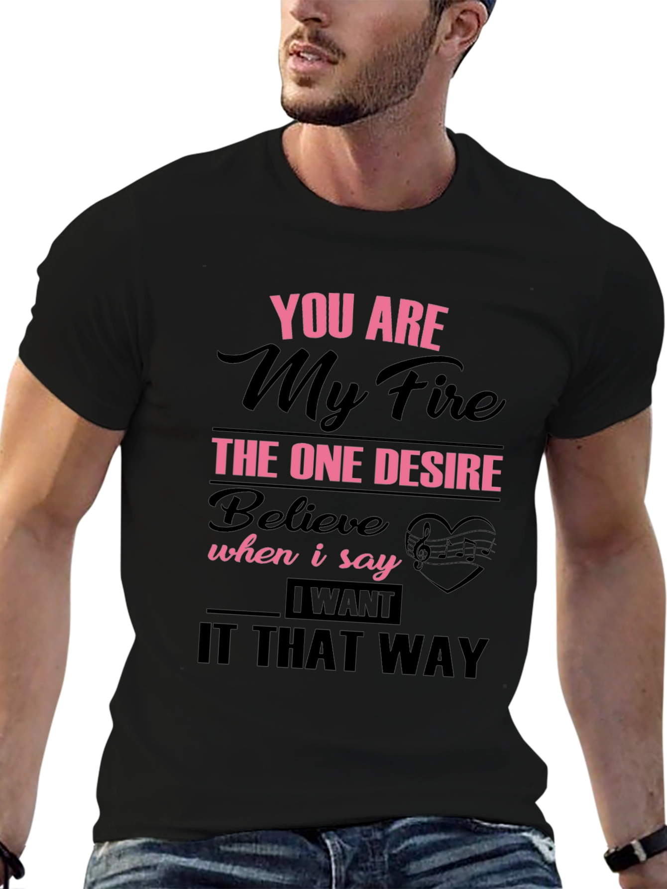 You Are My Fire Graphic T-Shirt