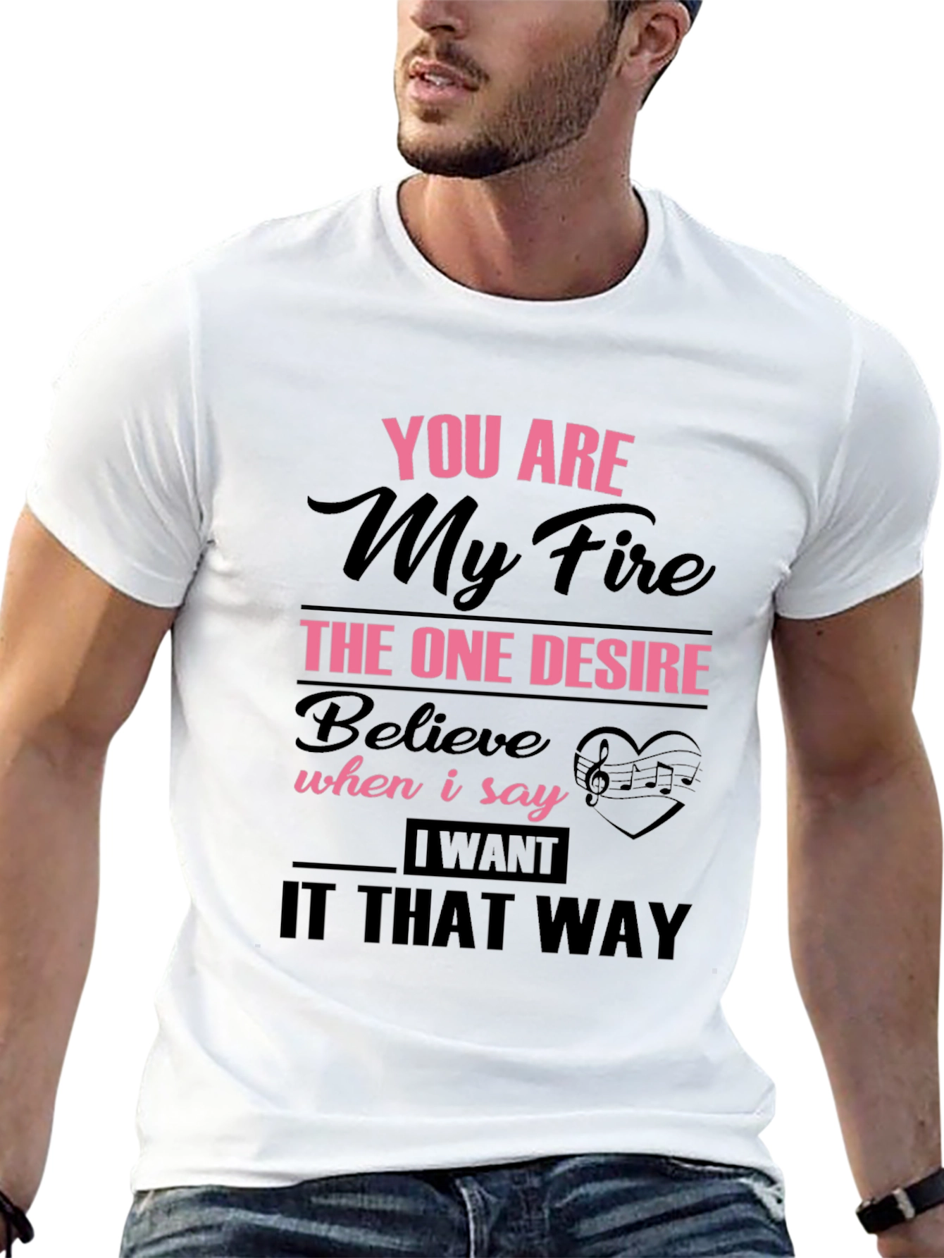 You Are My Fire Graphic T-Shirt