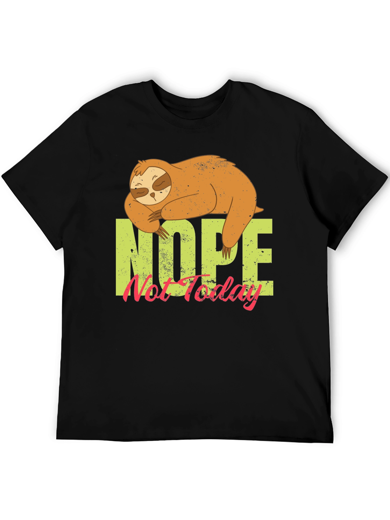 Nope Not Today Sloth Graphic Tee
