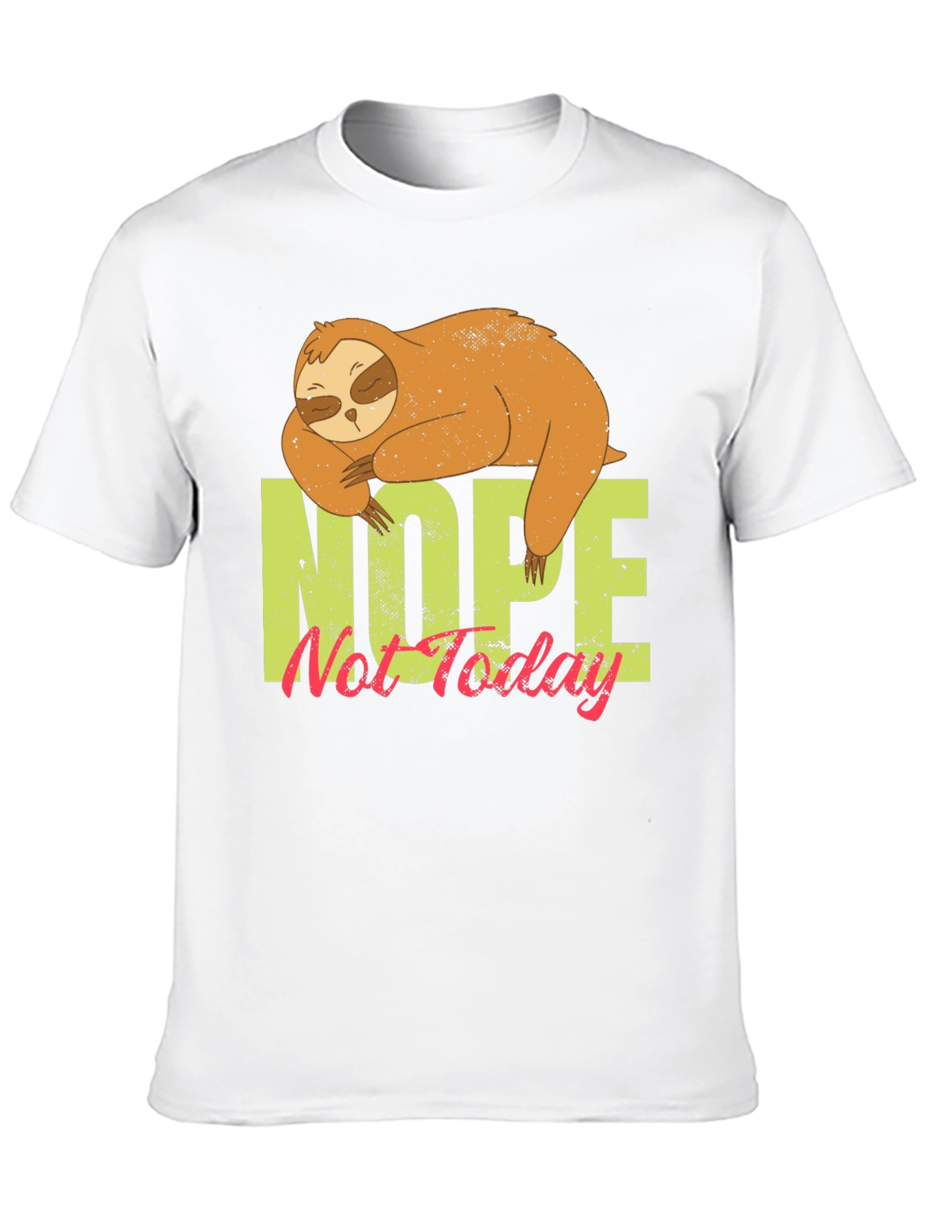 Nope Not Today Sloth Graphic Tee