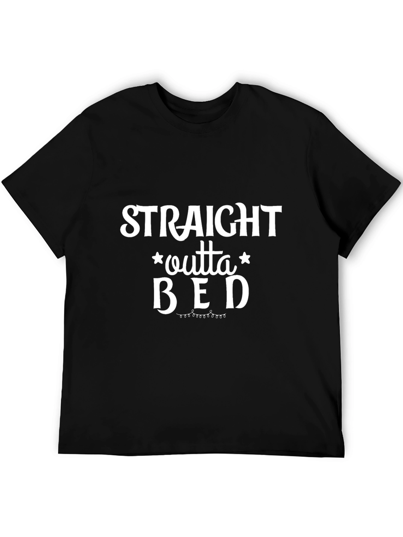 Straight Outta Bed Black T-Shirt