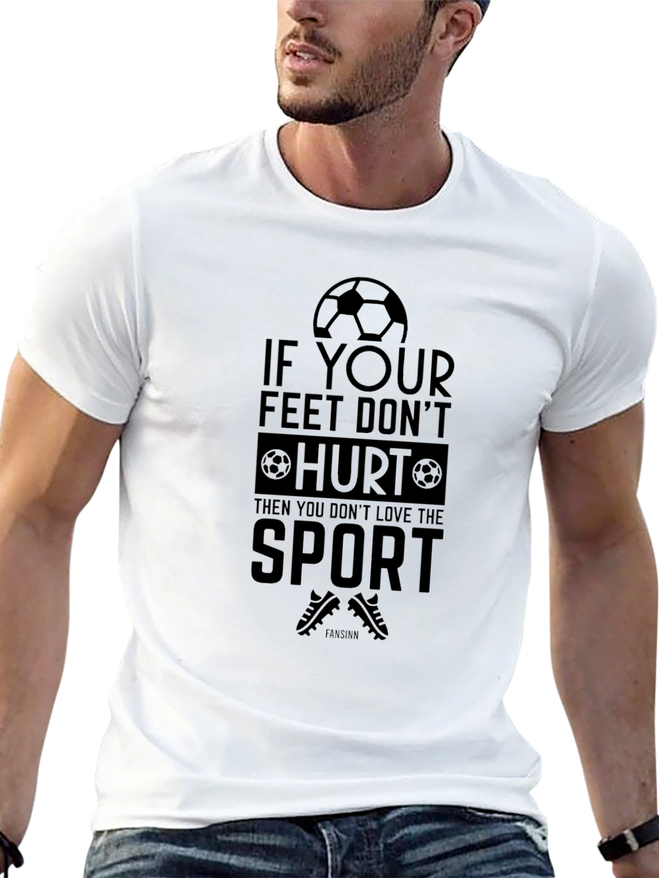 Soccer T-Shirt: If Your Feet Dont Hurt