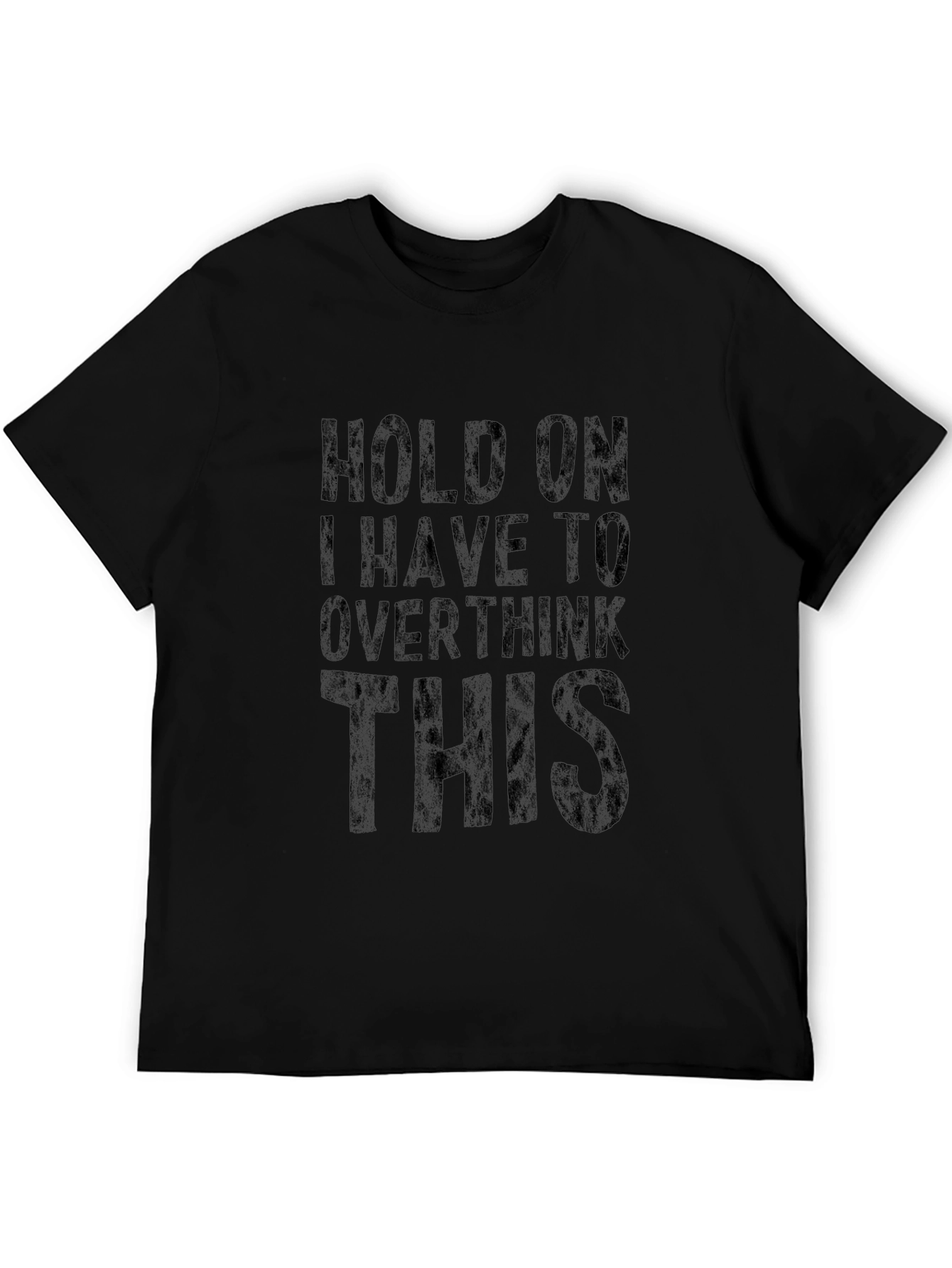 Overthinker Tee: Funny Sarcastic Black T-Shirt