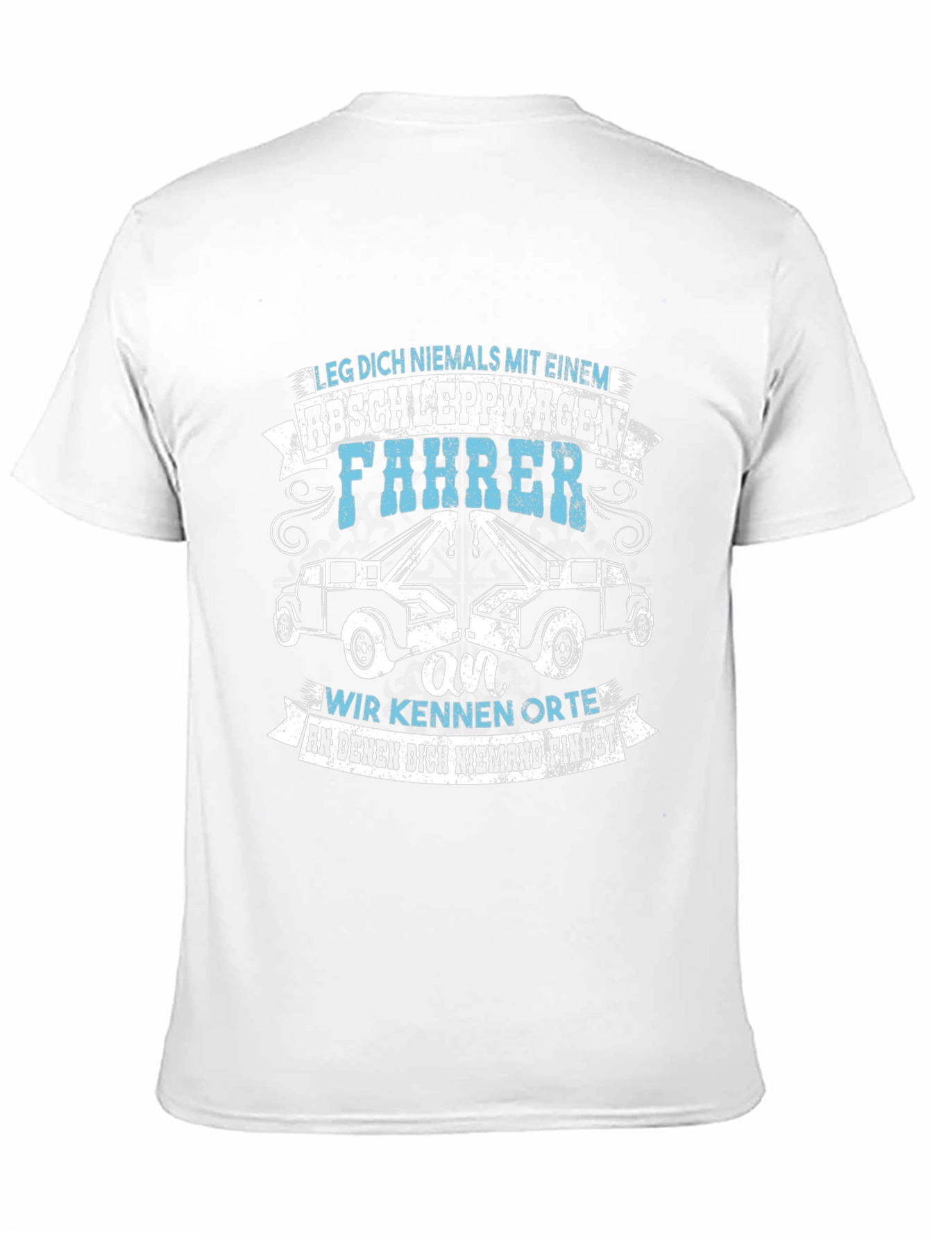Tow Truck Driver T-Shirt - Dont Mess With Us!
