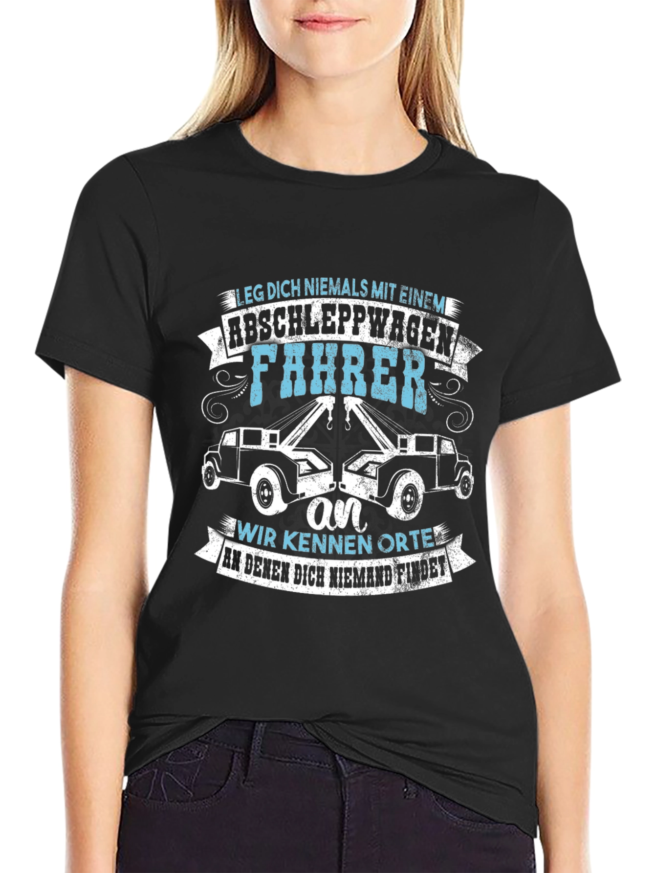 Tow Truck Driver T-Shirt - Dont Mess With Us!