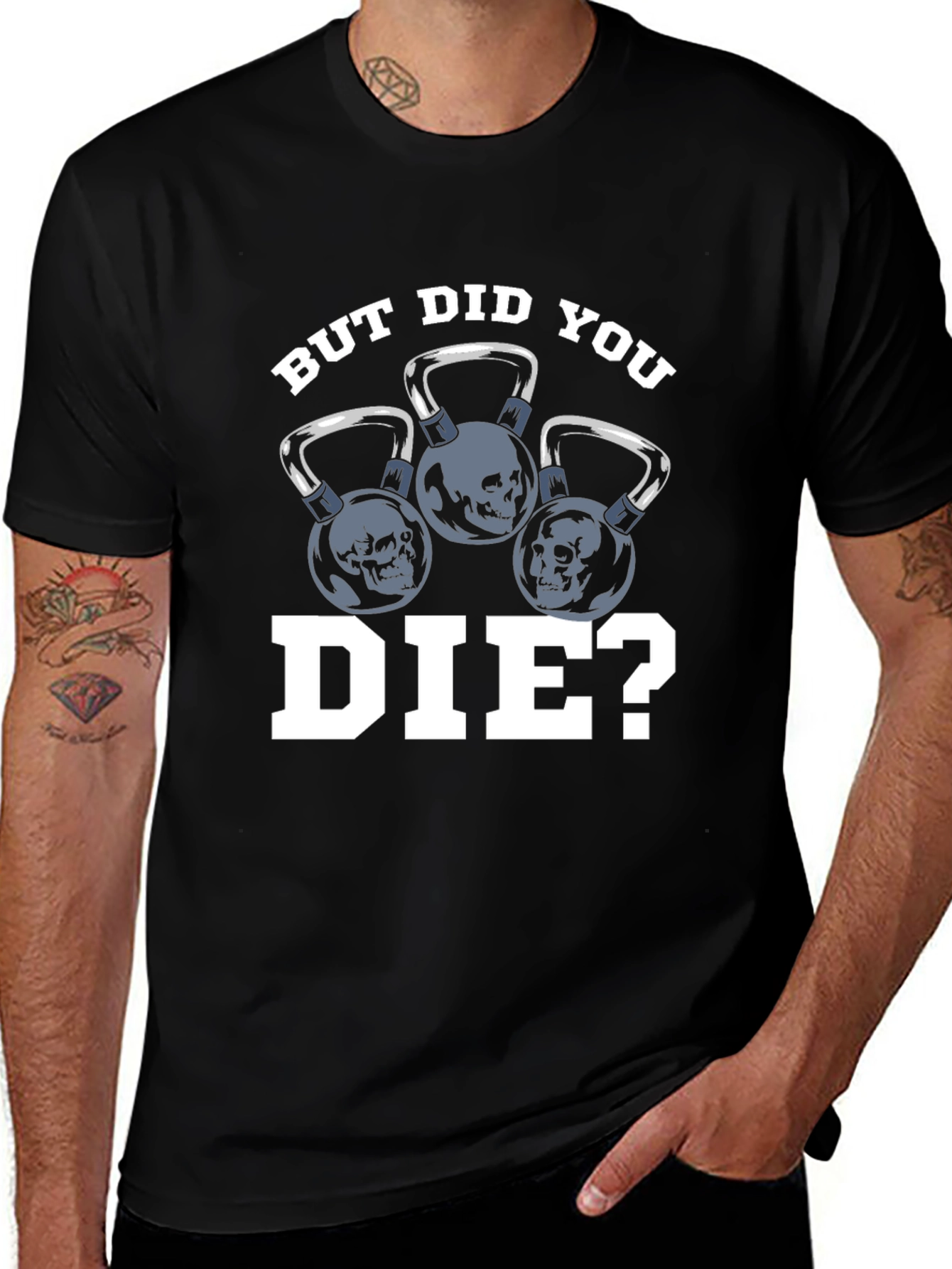 But Did You Die? T-Shirt