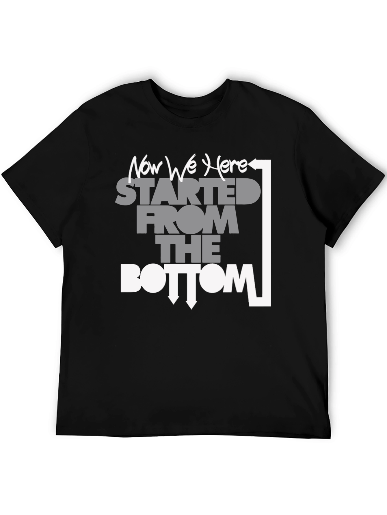 Started From The Bottom T-Shirt