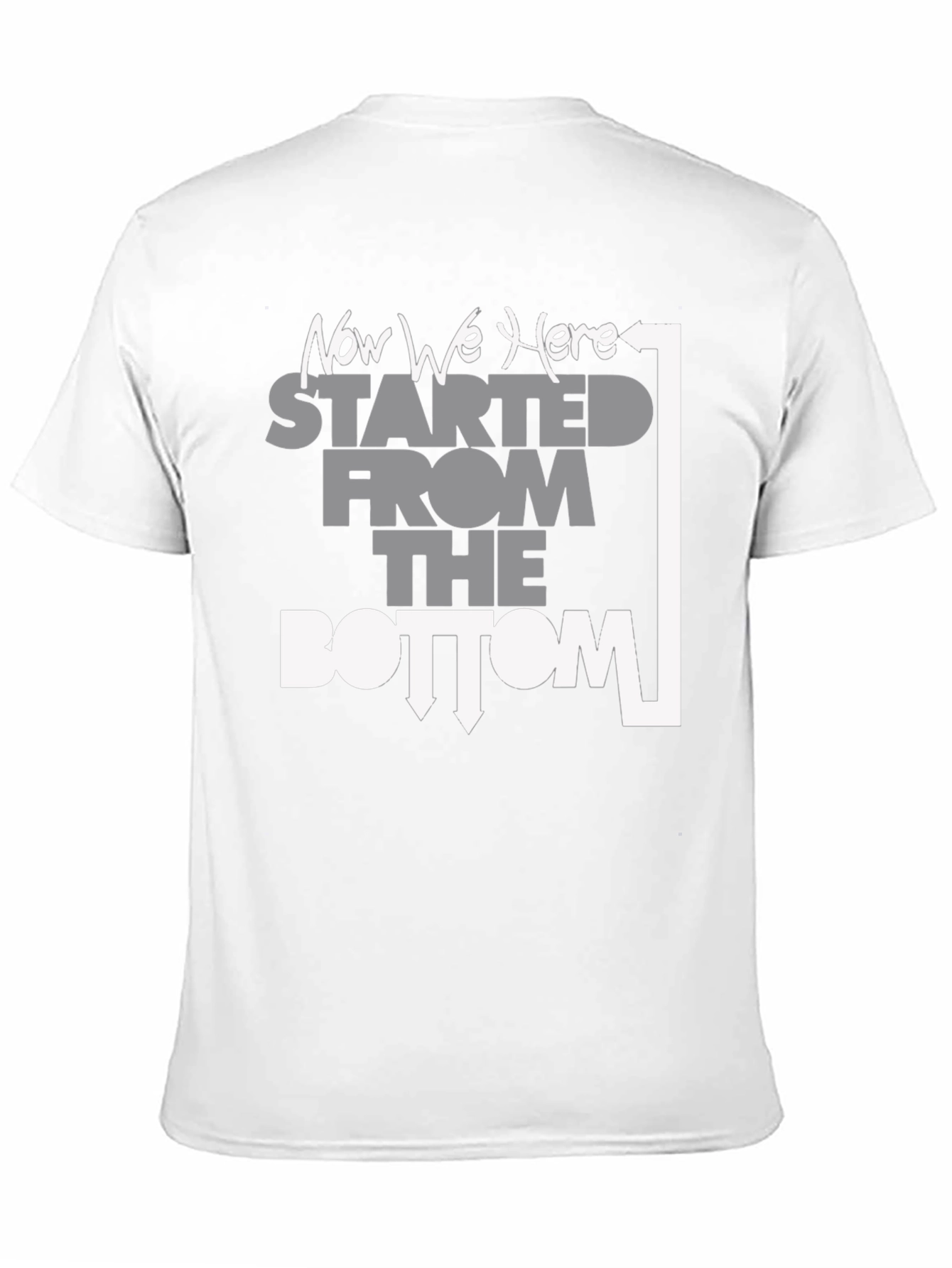 Started From The Bottom T-Shirt