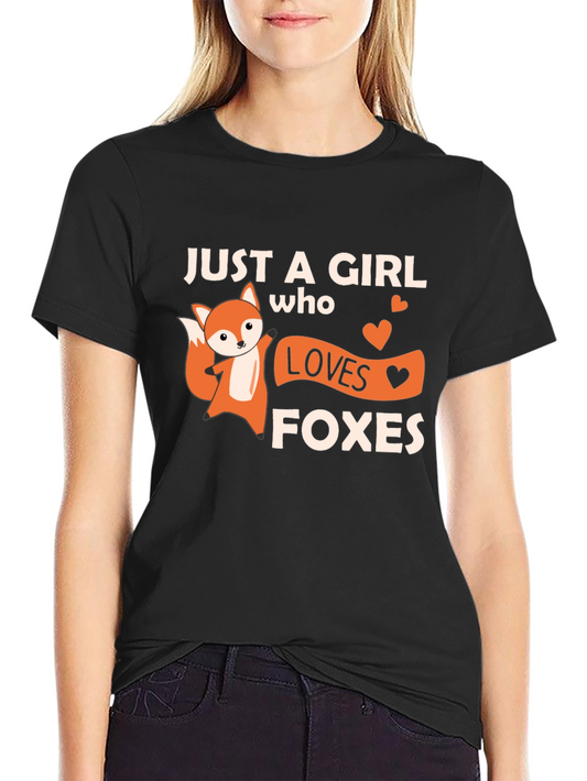 Just a Girl Who Loves Foxes T-Shirt