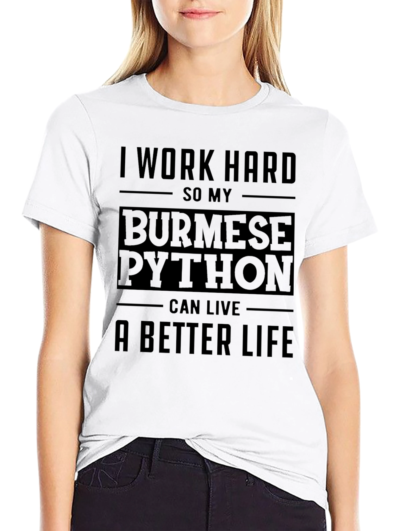 I Work Hard Burmese Python T-Shirt