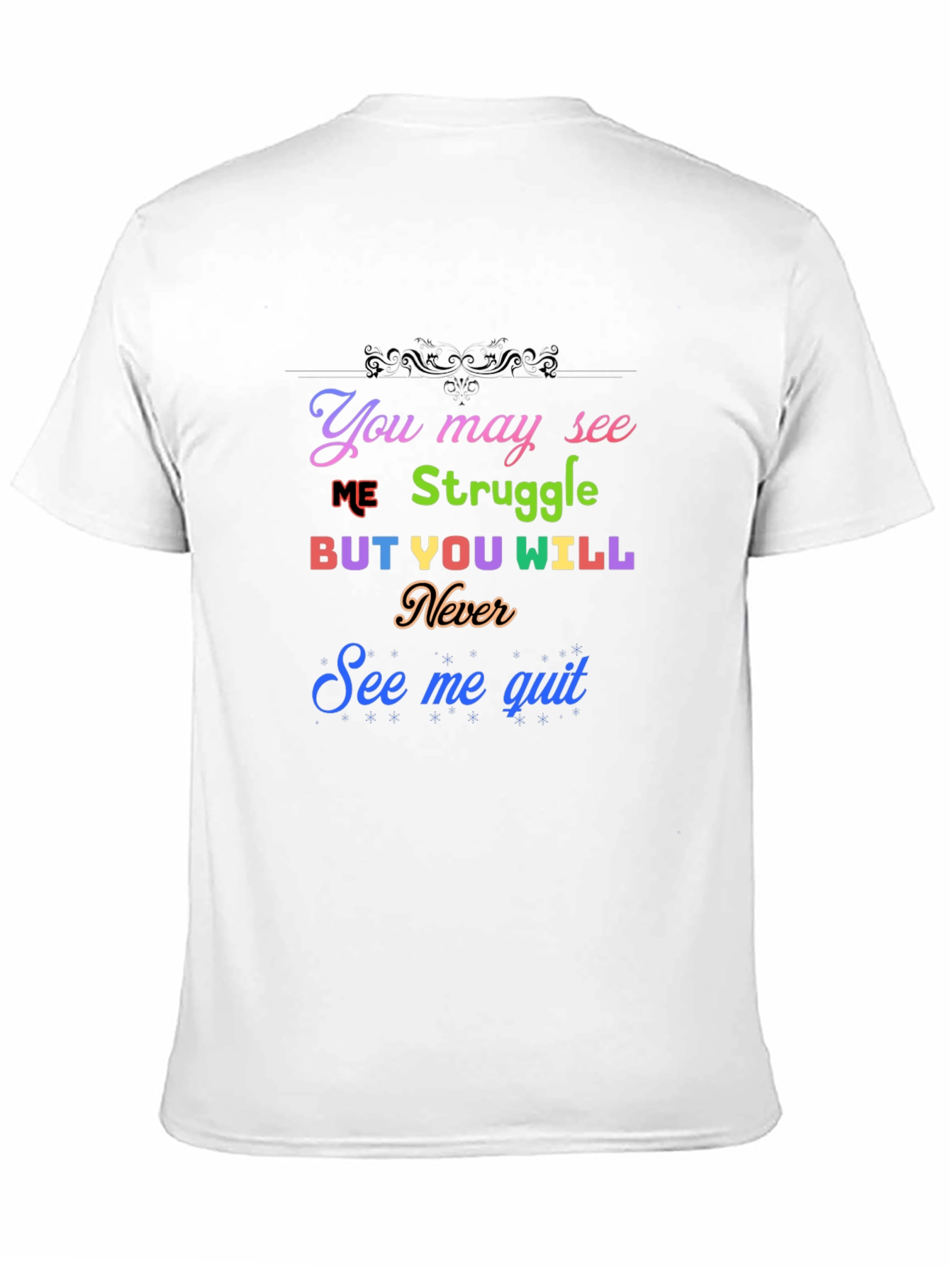 Inspirational Graphic Tee - Never Quit Motivation