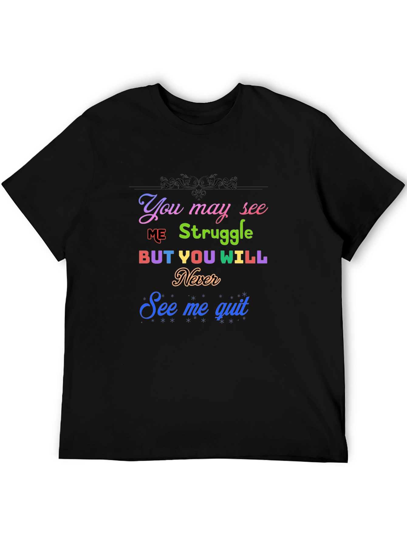 Inspirational Graphic Tee - Never Quit Motivation